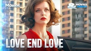 ▶️ Love end love  Romance  Movies Films amp Series [upl. by Normy]