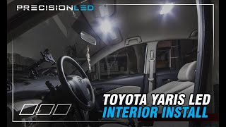 Toyota Yaris LED Interior  How To Install  2006  2012 [upl. by Onida]