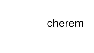 How to pronounce cherem [upl. by Shreeves374]