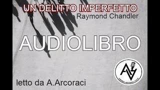 UN DELITTO IMPERFETTO audiolibro letto da A Arcoraci [upl. by Ellga]