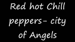 Red hot chilli peppers city of angels [upl. by Burn]