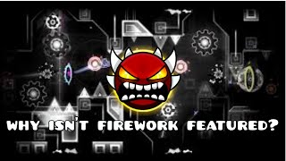 Why Firework Should be FEATURED GD Opinions 5 [upl. by Aicetal]