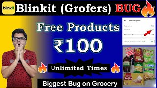 🔥 Blinkit Grofers Huge Bug  ₹100 Products for FREE Unlimited Times🤩  Zomato Loot Offer [upl. by Retsevlys]