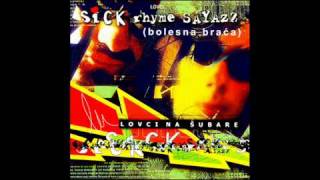 Sick Rhyme Sayazz  10  Bolesna Braca Skit [upl. by Hsirehc]