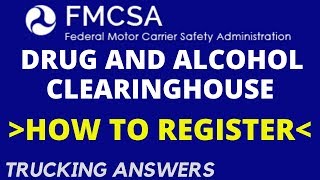 How to Register for the FMCSA Drug and Alcohol Clearinghouse  Trucking Answers [upl. by Norvan]