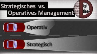 Strategisches und operatives Management – Unterschied verstehen in 50 Sekunden [upl. by Broida]