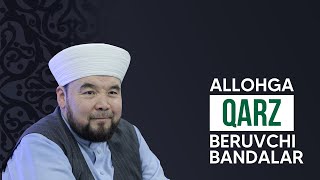 Allohga qarz beruvchi bandalar [upl. by Scarlet]