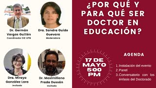 Panel ¿Por qué y para qué ser Doctor en Educación [upl. by Rabka]