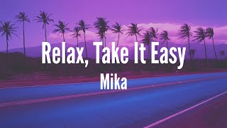 MIKA  Relax Take It Easy Lyrics [upl. by Airt]