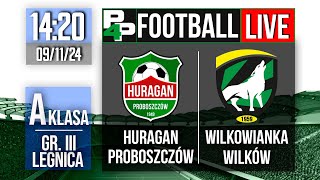 A KLASA LEGNICA III Huragan Proboszczów  Wilkowianka Wilków  13 kolejka [upl. by Nael]