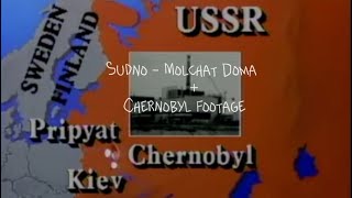 Судно Sudno  Molchat Doma UNSLOWED  Old Chernobyl Footage [upl. by Dougie]