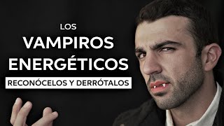 Cómo lidiar con los Vampiros Energéticos [upl. by Pandolfi36]