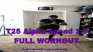 T25 Alpha Speed 10 FULL WORKOUT Day 11 [upl. by Ynnam676]