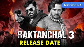 raktanchal season 3  raktanchal season 3 RELEASE DATE  raktanchal season 3 release date [upl. by Enelyak]