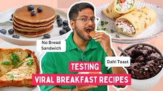 TESTING VIRAL BREAKFAST RECIPES 😳 DAHI TOAST BANANA PANCAKES NO BREAD SANDWICHWHAT DID I LIKE [upl. by Nosilla152]