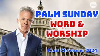 Kent Christmas 2024  Regeneration Nashville Church  Palm Sunday Word amp Worship [upl. by Lilly246]