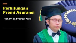 PERHITUNGAN PREMI ASURANSI [upl. by Skinner]