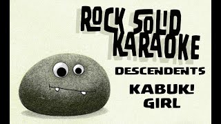 Descendents  Kabuki Girl karaoke [upl. by Gibun702]