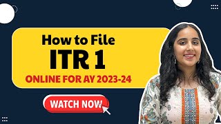 ITR 1 Filing Online for AY 202324 FY 202223 ITR 1 Filing for Salaried Individual ITR Last Date [upl. by Krefetz]