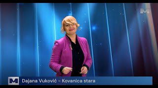 Dajana Vuković  Kovanica stara [upl. by Clayborne]