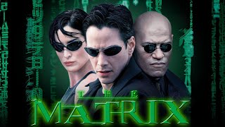 The Matrix 1999 Movie  Keanu Reeves Laurence Fishburne CarrieAnne  Review amp Facts [upl. by Barcroft]