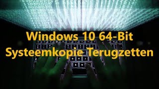 Windows 10 Systeemkopie Terugzetten [upl. by Lindeberg64]