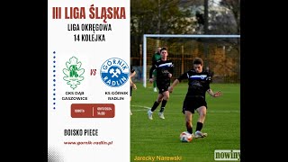 GKS DĄB GASZOWICE  KS GÓRNIK RADLIN III LIGA ŚLĄSKA [upl. by Ardnikal]