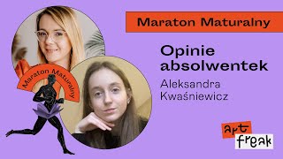 Maraton Maturalny  opinie Absolwentów 1 Ola Kwaśniewicz [upl. by Elades411]