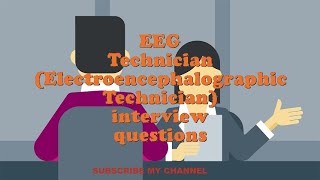 EEG Technician Electroencephalographic Technician interview questions [upl. by Xed]