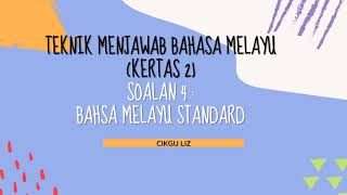 TEKNIK MENJAWAB BAHASA MELAYU KERTAS 2 SPM KSSM  BAHASA MELAYU STANDARD [upl. by Dde646]