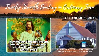 St Anthonys Catholic Church Holy Mass for 27th Sunday Ord Time 10624 quotRemember Who You Arequot [upl. by Notle]