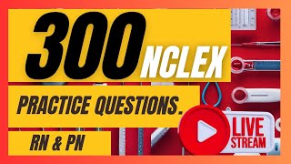 300 NCLEX RN 2024 Practice Questions Part 5 nclexreview markklimek i passed next gen nclex [upl. by Omolhs410]