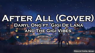 After All Cover  Daryl Ong feat Gigi De Lana and The Gigi Vibes Lyric Video [upl. by Driscoll]