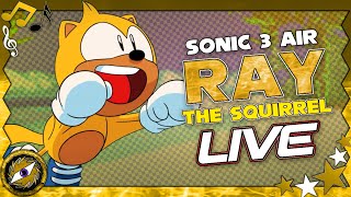 SONIC 3 AIR  Ray The Squirrel Mod LIVE [upl. by Sarene615]