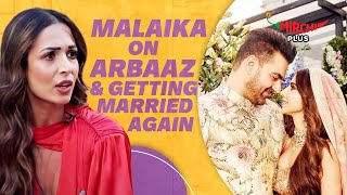 Malaika Arora on her Relationship with Arbaaz Khan  quotWe Are Not the Best of Friendsquot [upl. by Htebarual853]