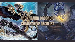 Ragnaraika Ogdoadic Competitive Decklist  OCTOBER 2024 [upl. by Yanehc]