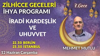 ZİLHİCCE GECELERİNİ İHYA PROGRAMI 7Gece  MEHMET MUTLU [upl. by Llennehc]