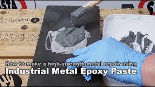 How to make a high strength metal repair with Industrial Metal Epoxy Paste [upl. by Eidolem]