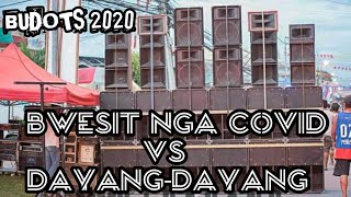 BWESIT NGA COVID BUDOTS 2020 VS DAYANGDAYANG 2020  NEGOSYO FESTIVAL  DJ ALDETRAXX JFORCE AUDIO [upl. by Nowaj]