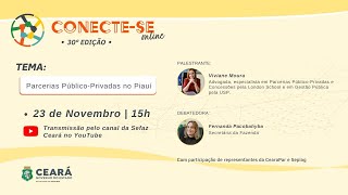 CONECTESE ONLINE 30ª EDIÇÃO  TEMA Parcerias Público Privadas no Piauí [upl. by Hgielrahc]