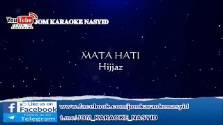 Hijjaz  Mata Hati  Karaoke MinusOne HD [upl. by Debbi928]