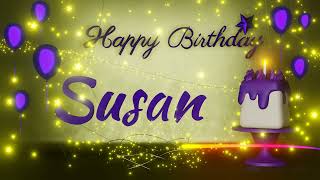 Susan  Happy Birthday Song  Happy Birthday To You [upl. by Ahsart701]