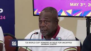 T20 WORLD CUP POWERPLAY ROLE FOR UNCAPPED SHAMAR JOSEPH [upl. by Lethia824]