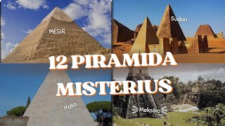 12 Piramida Misterius dari Berbagai Negara  Penemuan arkeologi [upl. by Pang46]