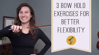 Improve Your Tone with 3 Easy Bow Hold Exercises I The Key to Better Control and Flexibility [upl. by Pail]