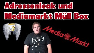 Adressenleak und Mediamarkt Müll Box [upl. by Virginia478]