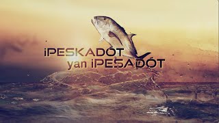 iPeskadót yan iPesadót—TRADITION [upl. by Lederer]