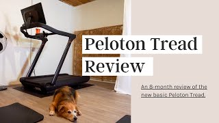 The NEW Peloton Tread Review  First Impressions and 8 Months In [upl. by Redwine]