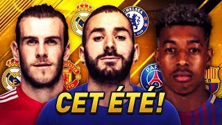 LES NOUVEAUX GROS TRANSFERTS DE LÉTÉ 2018 [upl. by Iam]