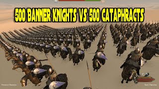 500 Banner Knights vs 500 Cataphracts  Mount amp Blade 2 Bannerlord Battle Test [upl. by Arikal332]